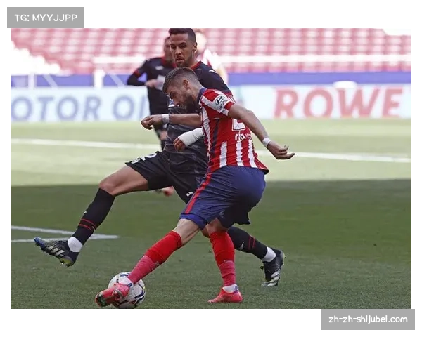 瑟洛特跑动范围覆盖两个禁区，马竞锋线机动性因此增强